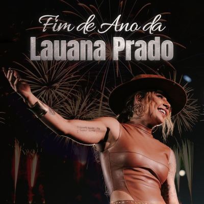 Fim de Ano da Lauana Prado