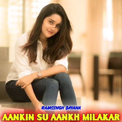 Aankin Su Aankh Milakar