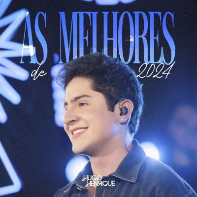 Hugo Henrique: As Melhores De 2024