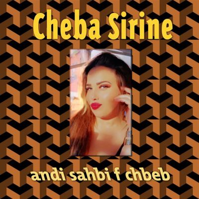 andi sahbi f chbeb