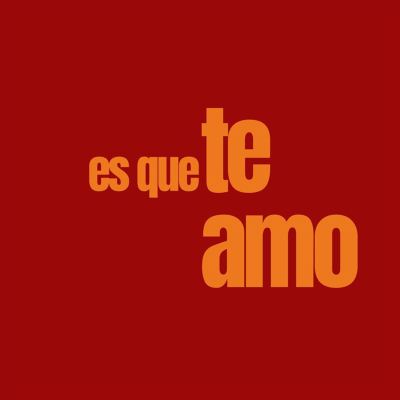 es que te amo