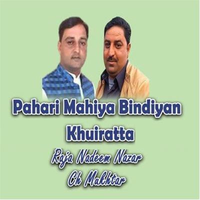 Pahari Mahiya Bindiyan Khuiratta