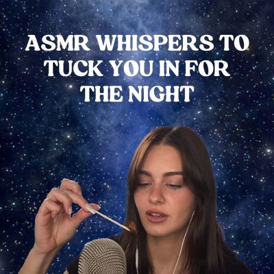 ASMR Whispers to Tuck You in for the Night