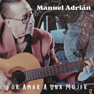 Por Amar a Una Mujer