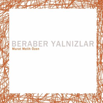 Beraber Yalnızlar