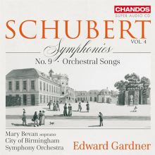 Schubert: Symphonies, Vol. 5 - Symphony No. 9, Orchestral Songs