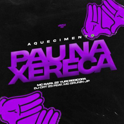 Aquecimento Pau na Xereca