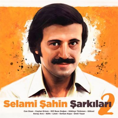 Selami Şahin Şarkıları 2