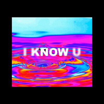 I Know U