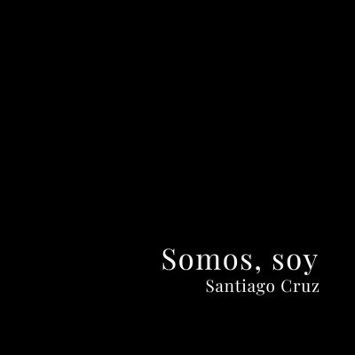 Somos, soy