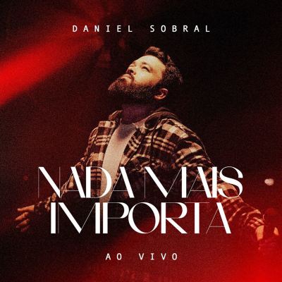 Nada Mais Importa [Ao Vivo]