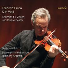 Friedrich Gulda, Kurt Weill: Konzerte für Violine und Blasorchester