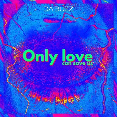 Only Love Can Save Us