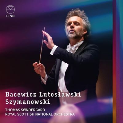 Bacewicz, Lutoslawski, Szymanowski