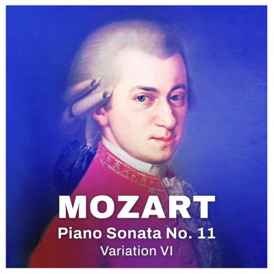 Mozart: Piano Sonata No. 11 - Variation VI