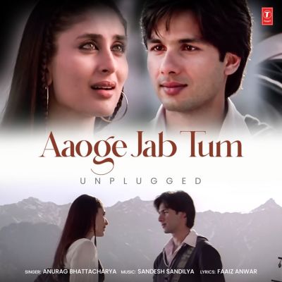 Aaoge Jab Tum Unplugged