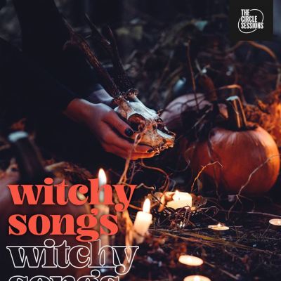 witchy songs by the Circle Sessions