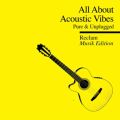 All About: Reclam Musik Edition 4 Acoustic Vibes