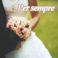 Per sempre: colona sonora di un matrimonio romantico