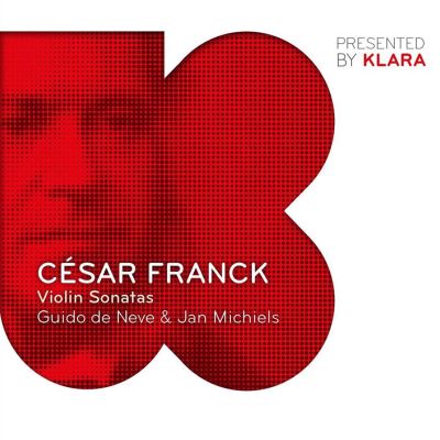 César Franck: Violin Sonatas