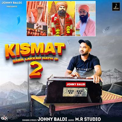 Kismat 2 [Baba Lakkad Nath Ji]