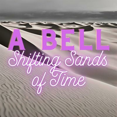 Shifting Sands of Time