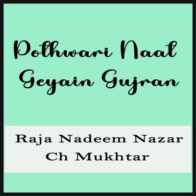 Pothwari Naat Geyain Gujran