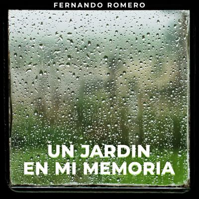 UN JARDIN EN MI MEMORIA