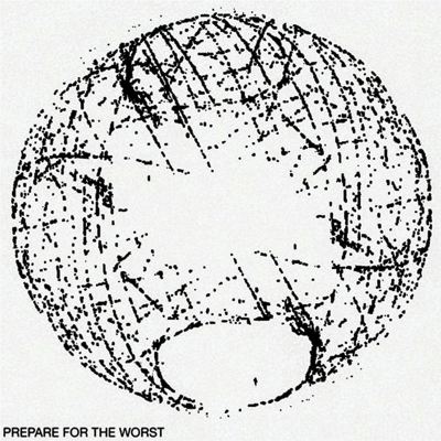 PREPARE FOR THE WORST [Soundtrack]
