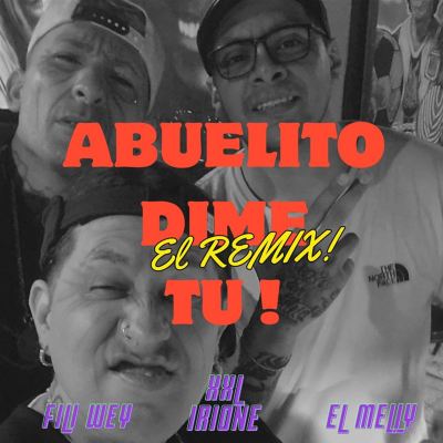 Abuelito dime Tu
