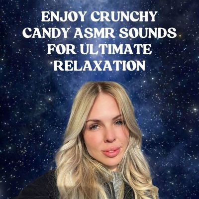 Enjoy Crunchy Candy ASMR Sounds for Ultimate Relaxation