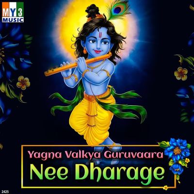Yagna Valkya Guruvaara Nee Dharage