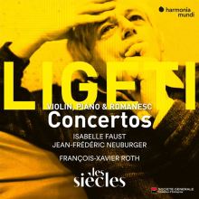 Album cover for Ligeti: Concertos - Violin, Piano & Romanesc by Isabelle Faust / Jean-Frédéric Neuburger / François-Xavier Roth / Les Siècles