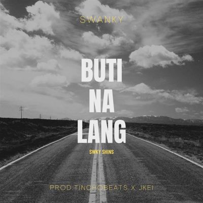 Buti Na Lang