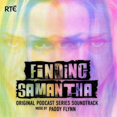 Finding Samantha [Original Soundtrack] [RTÉ Documentary on One]