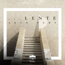 Arvo Pärt: Lente