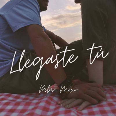 Llegaste tú