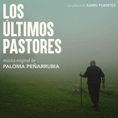 Los Últimos Pastores [Original Motion Picture Soundtrack]