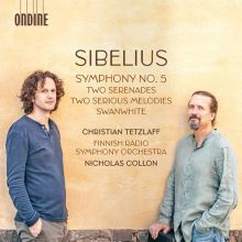 Album cover for Sibelius: Symphony No. 5; Two Serenades; Two Serious Melodies; Swanwhite by Nicholas Collon / Christian Tetzlaff / Finnish Radio Symphony Orchestra