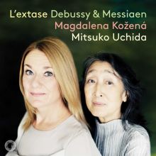 Album cover for L' extase: Debussy & Messiaen by Magdalena Kožená / Mitsuko Uchida