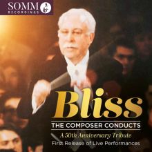 Bliss: The Composer Conducts