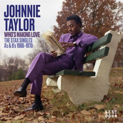 Who's Making Love: The Stax Singles A's & B's 1966-1970