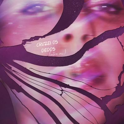 cruzei os dedos (Outra Vez)