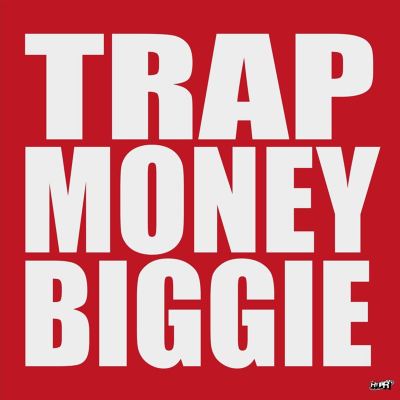Trap Money Biggie