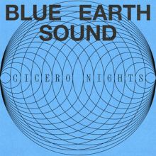 Album cover for Cicero Nights by Blue Earth Sound