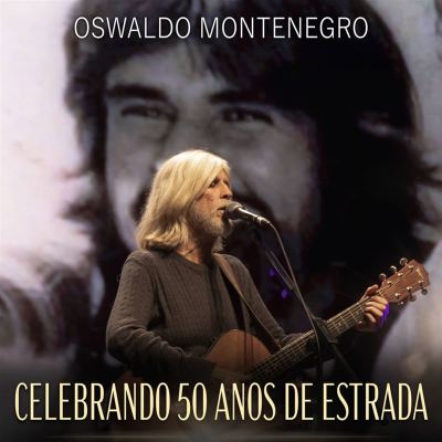Celebrando 50 Anos de Estrada [Ao Vivo]