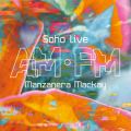 Soho Live: AM PM