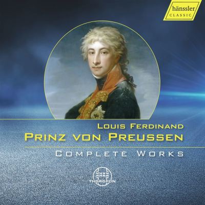 Louis Ferdinand Prinz von Preu: Complete Works