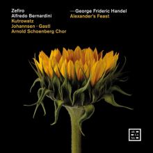 Album cover for George Frideric Handel: Alexander's Feast by Daniel Johannsen / Miriam Kutrowatz / Alfredo Bernardini