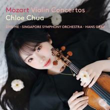 Album cover for Mozart: Violin Concertos by Chloe Chua / Hans Graf / Ziyu He / Singapore Symphony Orchestra